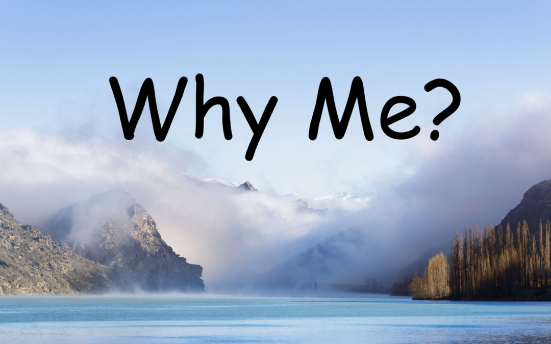 Why Me?